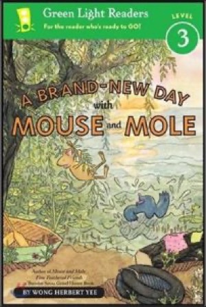 A Brand-New Day with Mouse and Mole (Reader)